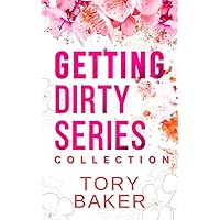 Getting Dirty Series: The Complete Collection Getting Dirty Series: The Complete Collection Kindle Paperback