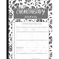 Chemotherapy Journal: Record Your Cancer Medical Treatment Cycle Charts For Side Effects