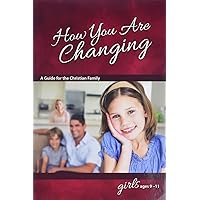 How You Are Changing: For Girls 9-11 - Learning About Sex (Learning about Sex (Paperback)) How You Are Changing: For Girls 9-11 - Learning About Sex (Learning about Sex (Paperback)) Paperback Kindle