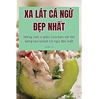 XA Lát CÁ NgỪ ĐẸp NhẤt (Vietnamese Edition)