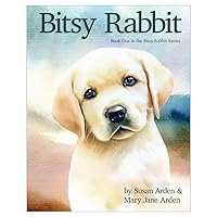 Bitsy Rabbit Bitsy Rabbit Paperback Kindle