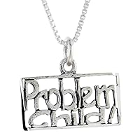 Sterling Silver Problem Child Word Pendant, 1 inch Wide