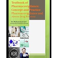 Textbook of Pharmacovigilance Concept and Practice: Pharmacovigilance and Adverse Drug Reactions