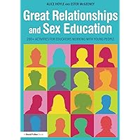 Great Relationships and Sex Education Great Relationships and Sex Education Paperback Kindle Hardcover
