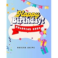 Happy Birthday to You Coloring Book Happy Birthday to You Coloring Book Paperback