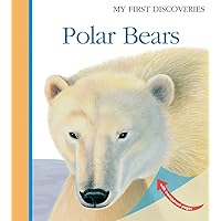Polar Bears (My First Discoveries) Polar Bears (My First Discoveries) Spiral-bound