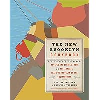 The New Brooklyn Cookbook: Recipes and Stories from 31 Restaurants That Put Brooklyn on the Culinary Map The New Brooklyn Cookbook: Recipes and Stories from 31 Restaurants That Put Brooklyn on the Culinary Map Kindle Hardcover