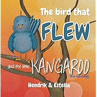 The bird that FLEW and the little KANGAROO: Things get tense near the fence (easy reading - short story) (Blue Fork Rhymes)