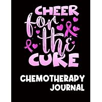 Chemotherapy Journal: Cancer Chemo Logbook, Daily Planner Gift For Chemotherapy Patient