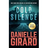 Cold Silence: A Chilling Ex-FBI Thriller Cold Silence: A Chilling Ex-FBI Thriller Paperback Kindle Audible Audiobook Hardcover Mass Market Paperback Audio CD