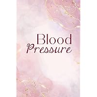 Blood Pressure Log Book Journal: Record & Monitor Your Heart Rate at Home, Simple Diary and Easy Daily Systolic Readings, Personal Cardiovascular System Care Tracker, 120 Pages Small Size 6 x 9 inches