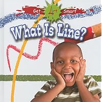 What is Line? (Get Art Smart) What is Line? (Get Art Smart) Hardcover Paperback