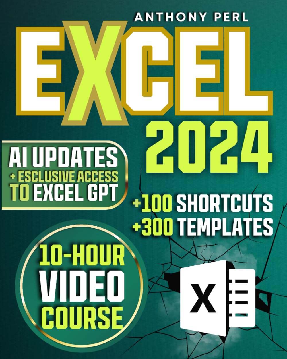 Excel 101 Fast Track: Supercharge Your Skills in Just 10 Minutes a Day to Excel at Work—Features Actionable Exercises, Custom Templates, Latest AI Insights, & Exclusive GPT Acces
