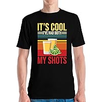 Funny Its Cool Ive Had Both My Shots Tequila Vaccinated Sarcastic Shirt T-Shirt Men Women