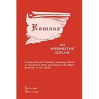 Romans: An Interpretive Outline Romans: An Interpretive Outline Paperback