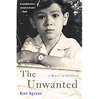The Unwanted: A Memoir of Childhood The Unwanted: A Memoir of Childhood Paperback Kindle Hardcover