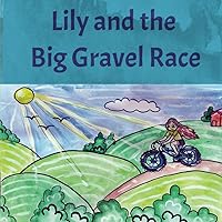 Lily and the Big Gravel Race