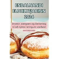 Endalnandi Eldhlyfjarinn 2024 (Icelandic Edition)