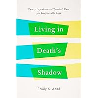 Living in Death’s Shadow Living in Death’s Shadow Kindle Hardcover