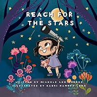 Reach for the Stars: Introduce basic financial concepts while empowering kids to think BIG! (Mimi's Money Book Series) Reach for the Stars: Introduce basic financial concepts while empowering kids to think BIG! (Mimi's Money Book Series) Paperback Kindle Hardcover