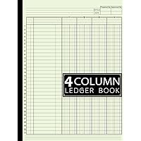 4 Column Ledger Book: Large Simple Four Column for Bookkeeping and Accounting | Log Book for Small Business and Personal Use 4 Column Ledger Book: Large Simple Four Column for Bookkeeping and Accounting | Log Book for Small Business and Personal Use Paperback Hardcover
