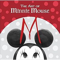 The Art of Minnie Mouse (Disney Editions Deluxe) The Art of Minnie Mouse (Disney Editions Deluxe) Hardcover