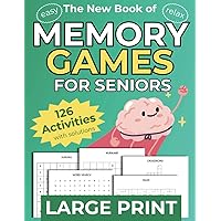The New Book of Memory Games for Seniors with Dementia in Large Print: 126 Activities Based on Cognitive Tests, Ideal for Bedridden Patients and ... Activities for Alzheimer's (Italian Edition)