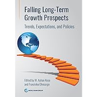 Falling Long-Term Growth Prospects: Trends, Expectations, and Policies