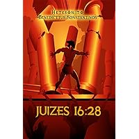JUÍZES 16:28 (Parceria selo editorial Quimera antologias e site das letras edições literárias Livro 17) (Portuguese Edition)
