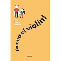 ¡Suena el violín! (En solfa) (Spanish Edition)