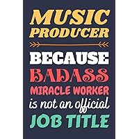 Music Producer Gifts: Lined Notebook Journal Paper Blank, a Gift for Music Producer to Write in (Volume 6)