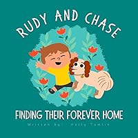 Rudy & Chase: Finding Their Forever Home Rudy & Chase: Finding Their Forever Home Paperback