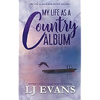 My Life as a Country Album: A Coming-of-Age, Boy-Next-Door Romance My Life as a Country Album: A Coming-of-Age, Boy-Next-Door Romance Paperback Kindle Audible Audiobook Hardcover