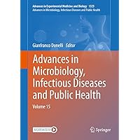 Advances in Microbiology, Infectious Diseases and Public Health: Volume 15 (Advances in Experimental Medicine and Biology, 1323) Advances in Microbiology, Infectious Diseases and Public Health: Volume 15 (Advances in Experimental Medicine and Biology, 1323) Hardcover Kindle Paperback