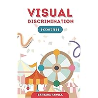 Visual Discrimination - Eye Exercises Kit for Children and Adults - Improve Focus, Strengthen Vision, Optometrist-Approved, Vision Therapy, 100% Safe: Exercises (Visual Analysis)