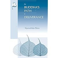The Buddha's Path to Deliverance: A Systematic Exposition in the Words of the Sutta Pitaka The Buddha's Path to Deliverance: A Systematic Exposition in the Words of the Sutta Pitaka Paperback Kindle