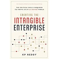 Creating the Intangible Enterprise Creating the Intangible Enterprise Kindle Paperback