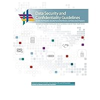 Data Security and Confidentiality Guidelines for HIV, Viral Hepatitis, Sexually Transmitted Disease, and Tuberculosis Programs: Standards to ... of Surveillance Data for Public Health Action