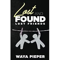 Lost and Found: Lost Friends