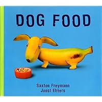Dog Food (PLAY WITH YOUR FOOD, 5) Dog Food (PLAY WITH YOUR FOOD, 5) Hardcover Board book Paperback