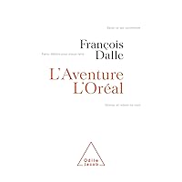 L' Aventure l'Oréal (French Edition) L' Aventure l'Oréal (French Edition) Kindle Paperback