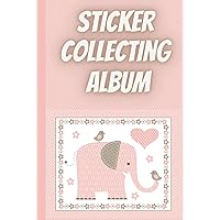Sticker collecting album: Hardcover Cute pink elephant|sticker album for collecting stickers|sticker books for adults blank|kids sticker activity ... off my sticker|kids sticker collection album Sticker collecting album: Hardcover Cute pink elephant|sticker album for collecting stickers|sticker books for adults blank|kids sticker activity ... off my sticker|kids sticker collection album Hardcover Paperback