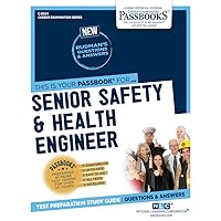 Senior Safety & Health Engineer (C-3204): Passbooks Study Guide (3204) (Career Examination Series) Senior Safety & Health Engineer (C-3204): Passbooks Study Guide (3204) (Career Examination Series) Paperback Spiral-bound