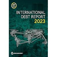 International Debt Report 2023 International Debt Report 2023 Kindle Paperback
