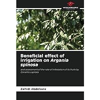 Beneficial effect of irrigation on Argania spinosa: and assessment of the rate of infestation of its fruits by Ceratitis capitata