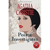 Poirot Investigates: A Hercule Poirot Mystery (Warbler Classics) Poirot Investigates: A Hercule Poirot Mystery (Warbler Classics) Paperback Kindle Hardcover