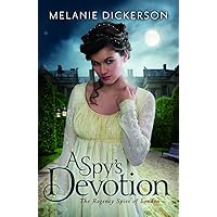 A Spy's Devotion (The Regency Spies of London, 1) A Spy's Devotion (The Regency Spies of London, 1) Paperback Kindle Audible Audiobook