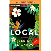 Local: A Memoir Local: A Memoir Audible Audiobook Kindle Hardcover Paperback Audio CD