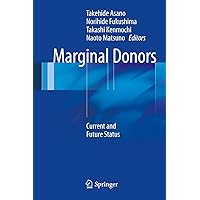 Marginal Donors: Current and Future Status Marginal Donors: Current and Future Status Kindle Hardcover Paperback