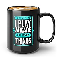 Arcade Coffee Mug 15oz Black - That's What I Do I Play Arcade - Arcade Player Gamer Gaming Hobby